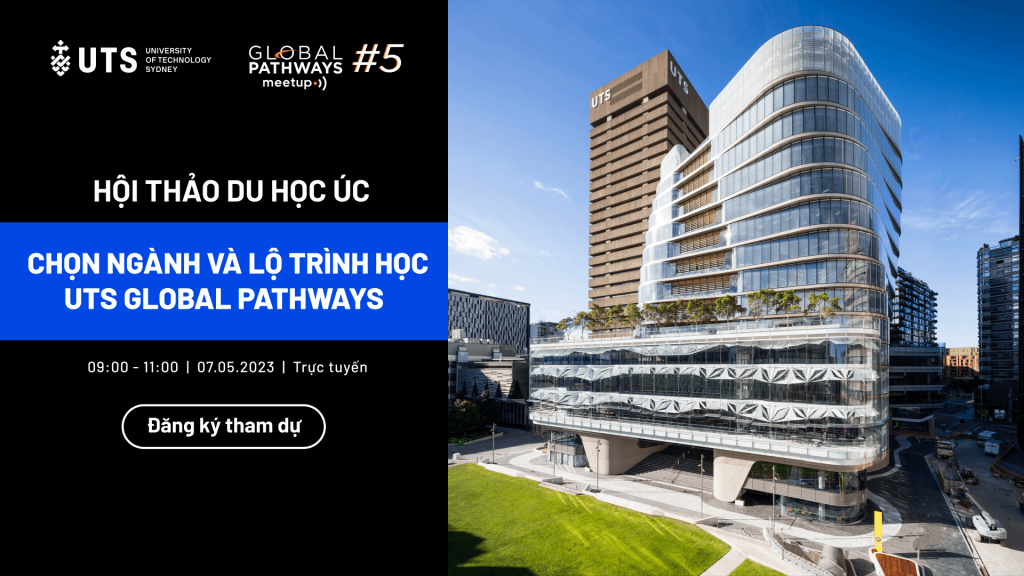 Chọn Ngành Và Lộ Trình Học UTS Global Pathways | Hội thảo du học Úc