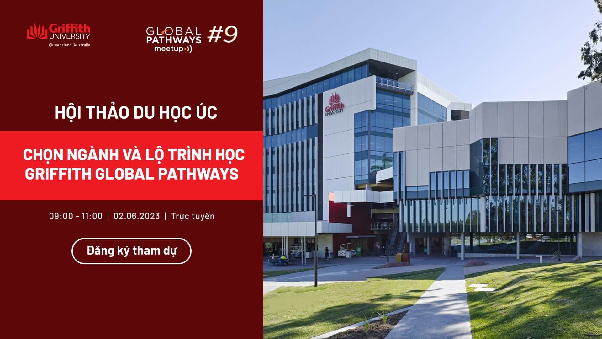 chọn ngành va lộ trinh học Griffith Global Pathways